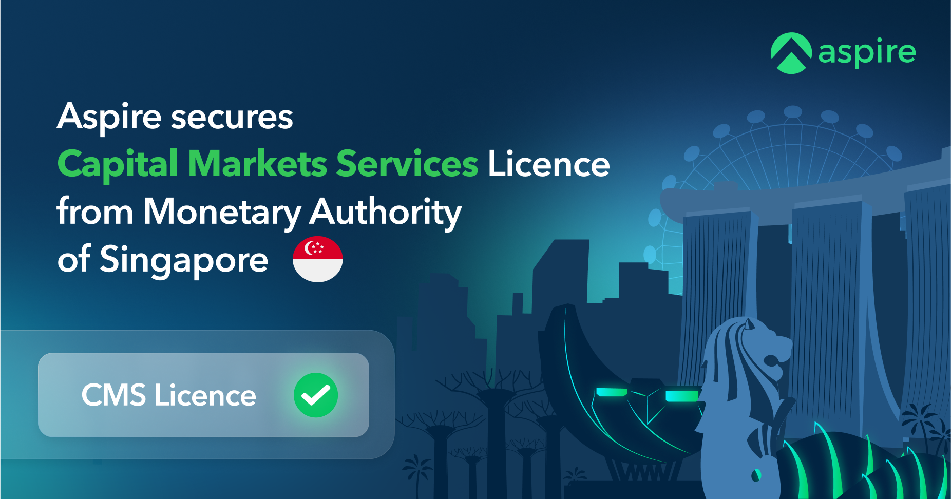 Aspire Secures Capital Markets Services Licence from Monetary Authority of Singapore