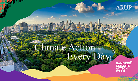 Arup champions integrated climate action at Bangkok Climate Action Week 2025 to empower Southeast Asia’s green transition