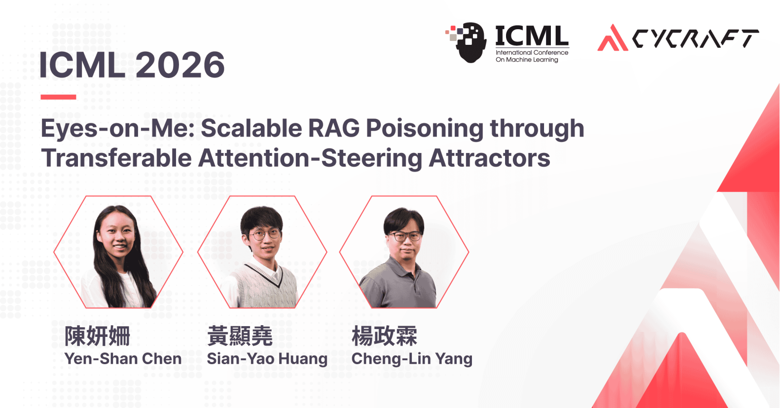 CyCraft demonstrates outstanding R&D achievements, presenting at ICML—one of the world's top three elite conferences in AI and machine learning.